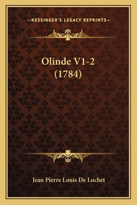 Olinde V1-2 (1784) [French] 116630583X Book Cover