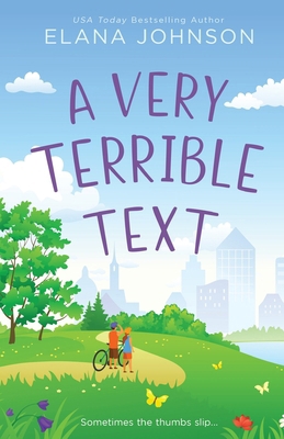 A Very Terrible Text: Enemies to Lovers Sweet R... B0CJXDSNZJ Book Cover