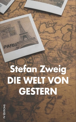 Die Welt von Gestern: Erinnerungen eines Europäers [German] B08F6RYC1N Book Cover