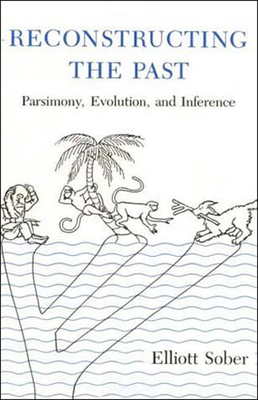 Reconstructing the Past: Parsimony, Evolution, ... 0262691442 Book Cover