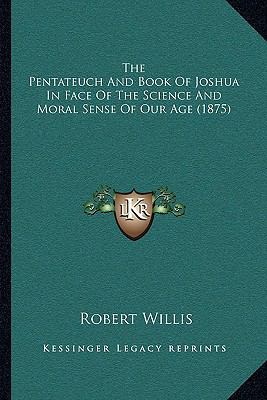 The Pentateuch And Book Of Joshua In Face Of Th... 1165815869 Book Cover