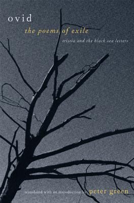 The Poems of Exile: Tristia and the Black Sea L... 0520242602 Book Cover