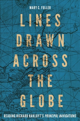 Lines Drawn Across the Globe: Reading Richard H... 0228016762 Book Cover