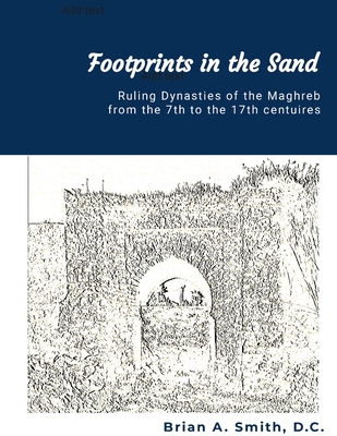 Footprints in the Sand: Ruling Dynasties of the... B0C445VPHG Book Cover