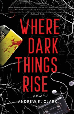 Where Dark Things Rise 1958228982 Book Cover