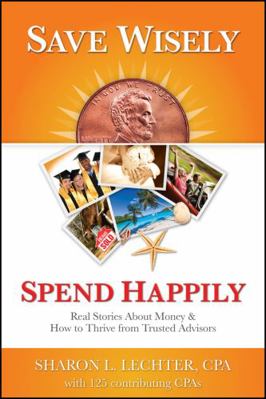 Save Wisely, Spend Happily 1937351319 Book Cover