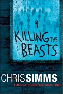 Killing the Beasts 0752868551 Book Cover