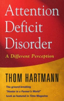 Attention Deficit Disorder : A Different Percep... 0717128652 Book Cover