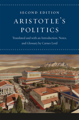 Aristotle's Politics: Second Edition 0226921832 Book Cover
