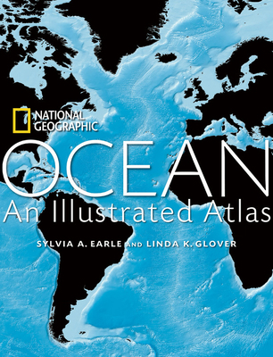 Ocean: An Illustrated Atlas 1426203195 Book Cover