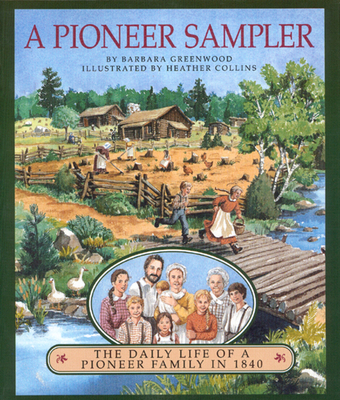 A Pioneer Sampler: The Daily Life of a Pioneer ... B004E3XCXG Book Cover