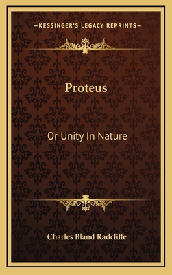 Proteus: Or Unity in Nature 1163843385 Book Cover