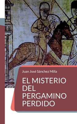 El misterio del pergamino perdido [Spanish] 8413262569 Book Cover