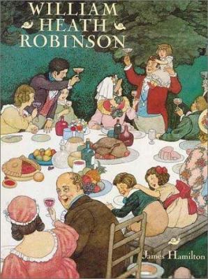 William Heath Robinson 1857936043 Book Cover