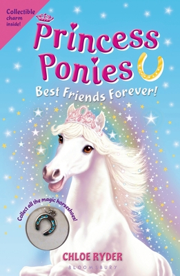 Princess Ponies 6: Best Friends Forever! 1619634058 Book Cover