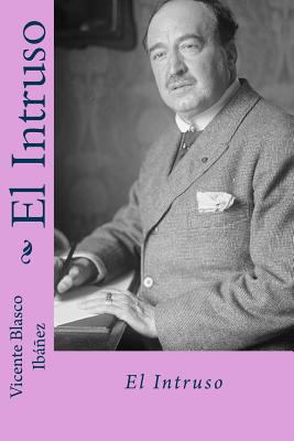 El intruso (Spanish Edition) [Spanish] 1985734699 Book Cover