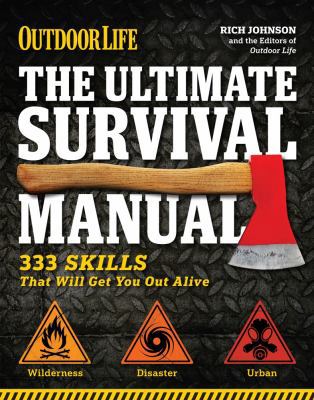 The Ultimate Survival Manual (Outdoor Life): 33... 1616282185 Book Cover