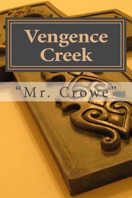 Vengence Creek 1502766388 Book Cover