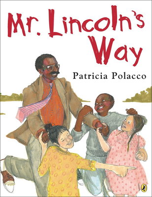 Mr. Lincoln's Way 0606397833 Book Cover