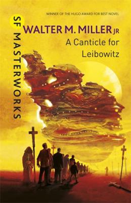 A Canticle for Leibowitz. Walter M. Miller 0575073578 Book Cover
