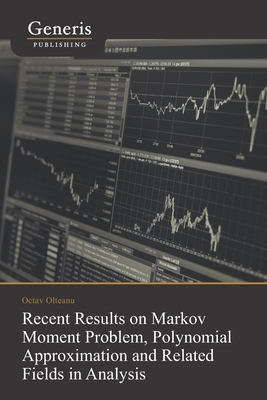 Recent Results on Markov Moment Problem, Polyno... 9975153224 Book Cover