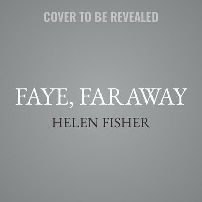 Faye, Faraway 179711607X Book Cover