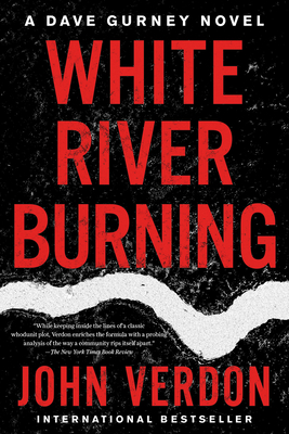 White River Burning: A Dave Gurney Novel: Book 6 164009203X Book Cover