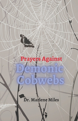Prayers Against Demonic Cobwebs 1960150723 Book Cover