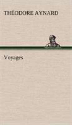Voyages [French] 3849140512 Book Cover