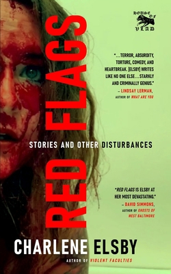 Red Flags: Stories and Other Disturbances B0DGDDHDV4 Book Cover
