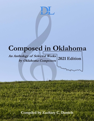 Composed in Oklahoma: 2021: An Anthology of Sel... B09MDJ4X81 Book Cover