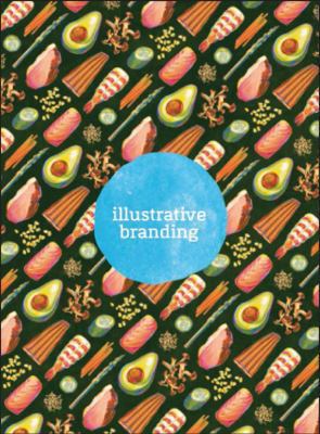 Illustrative Branding: Smashing Illustrations f... 9881222850 Book Cover