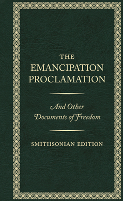 The Emancipation Proclamation, Smithsonian Edition 1588347087 Book Cover