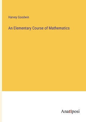 An Elementary Course of Mathematics 3382331802 Book Cover