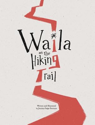 Waila on the Hiking Trail 0578433486 Book Cover