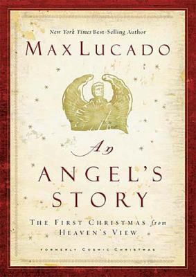 An Angel's Story: The First Christmas from Heav... 1595540040 Book Cover