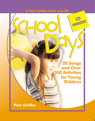 School Days: 28 Songs and Over 300 Activities f... 0876590199 Book Cover