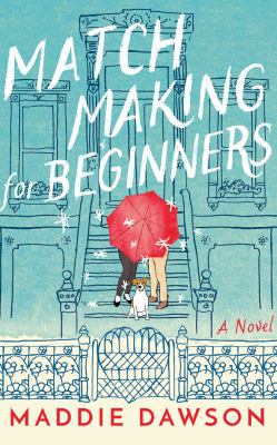 Matchmaking for Beginners 1543674844 Book Cover