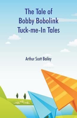 The Tale of Bobby Bobolink Tuck-me-In Tales 9352975715 Book Cover