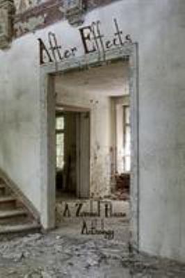 After Effects: A Zimbell House Anthology 1945967803 Book Cover