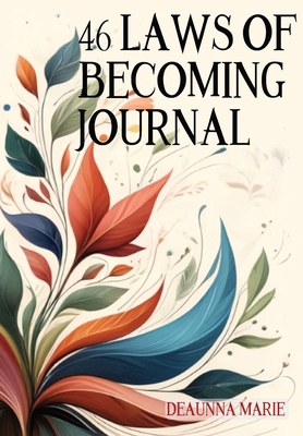46 Laws of Becoming Journal 0578256657 Book Cover