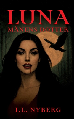 Luna - Månens Dotter [Swedish] 9180809553 Book Cover