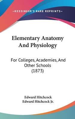 Elementary Anatomy and Physiology: For Colleges... 1437002471 Book Cover