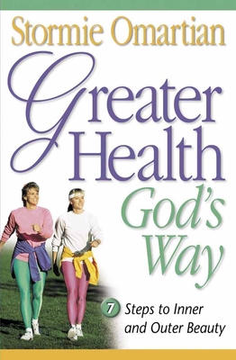 Greater Health God's Way: Seven Steps to Inner ... B00VI8TXXI Book Cover