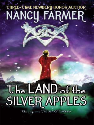 The Land of the Silver Apples: The Sequel to th... [Large Print] 1410404374 Book Cover