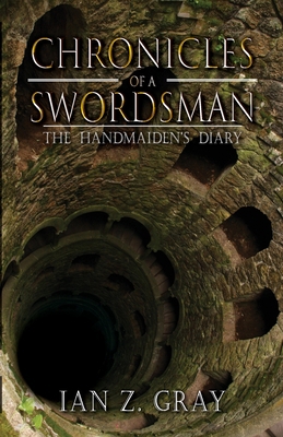 Chronicles of a Swordsman: The Handmaiden's Diary 1088152775 Book Cover