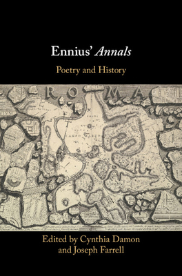 Ennius' Annals: Poetry and History 1108481728 Book Cover