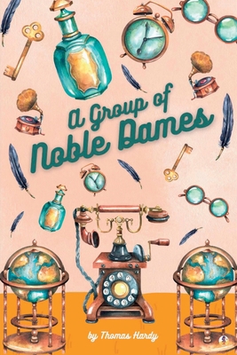 A Group of Noble Dames 1088143083 Book Cover