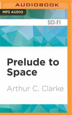 Prelude to Space 153181655X Book Cover
