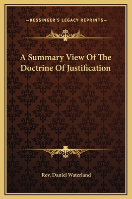 A Summary View Of The Doctrine Of Justification 1169202497 Book Cover